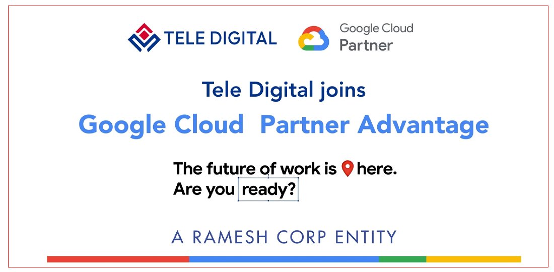Tele Digital Services Becomes Google Cloud Partner, Revolutionizing Digital Collaboration for Nepali Businesses