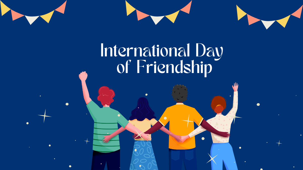 Celebrating the Power of Friendship on International Friendship Day